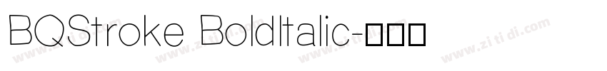 BQStroke BoldItalic字体转换